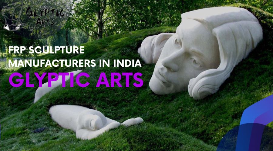 FRP Sculpture Manufacturers in India-glypticarts